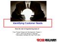 Identifying Customer Needs PowerPoint PPT Presentation