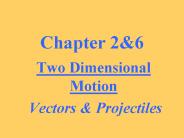 Two Dimensional Motion