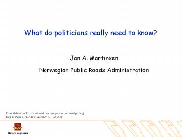 What do politicians really need to know?