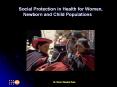 Social Protection in Health for Women, Newborn and Child Populations PowerPoint PPT Presentation