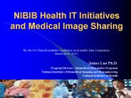 NIBIB Health IT Initiatives and Medical Image Sharing
