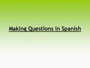 Making Questions in Spanish