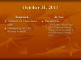 October 31, 2011 PowerPoint PPT Presentation