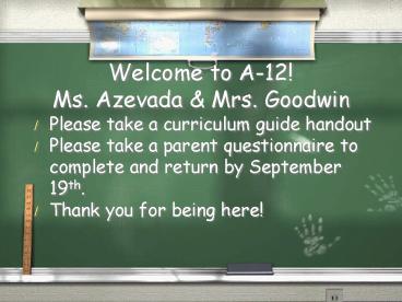 Welcome to A-12! Ms. Azevada