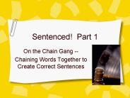 Sentenced! Part 1