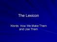 The Lexicon PowerPoint PPT Presentation