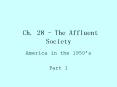 Ch. 28 - The Affluent Society PowerPoint PPT Presentation