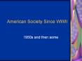 American Society Since WWII PowerPoint PPT Presentation