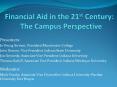 Financial Aid in the 21st Century: The Campus Perspective PowerPoint PPT Presentation