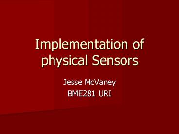 Implementation of physical Sensors