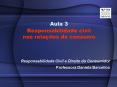 Aula 3 Responsabilidade civil nas rela PowerPoint PPT Presentation