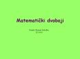 Matematicki dvoboji PowerPoint PPT Presentation