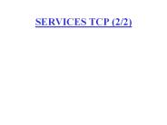 SERVICES TCP (2/2)