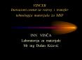 VINCER Inovacioni centar za razvoj i transfer tehnologija materijala za MSP PowerPoint PPT Presentation