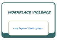 WORKPLACE VIOLENCE