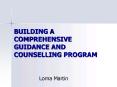 BUILDING A COMPREHENSIVE GUIDANCE AND COUNSELLING PROGRAM PowerPoint PPT Presentation