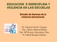 EDUCACION E INDISCIPLINA Y VIOLENCIA EN LAS ESCUELAS PowerPoint PPT Presentation