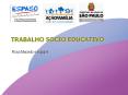 TRABALHO SOCIO EDUCATIVO PowerPoint PPT Presentation