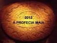 A PROFECIA MAIA PowerPoint PPT Presentation