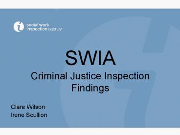 SWIA Criminal Justice Inspection Findings