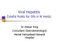 Viral Hepatitis (Useful Points for GPs in W Herts) PowerPoint PPT Presentation