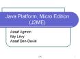 Java Platform, Micro Edition (J2ME) PowerPoint PPT Presentation