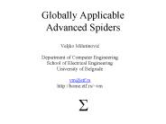 Globally Applicable Advanced Spiders