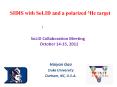 SIDIS with SoLID and a polarized 3He target PowerPoint PPT Presentation