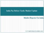 India Pay Before Cards: Market Update