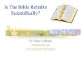 Is The Bible Reliable Scientifically? PowerPoint PPT Presentation