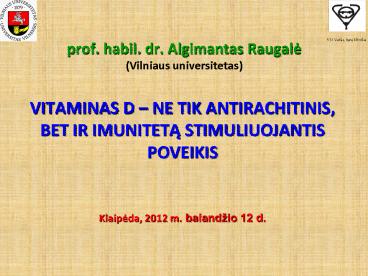 prof. habil. dr. Algimantas Raugale (Vilniaus universitetas)