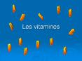Les vitamines PowerPoint PPT Presentation
