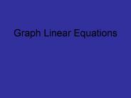 Graph Linear Equations