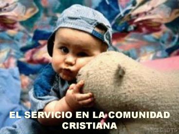 EL SERVICIO EN LA COMUNIDAD CRISTIANA