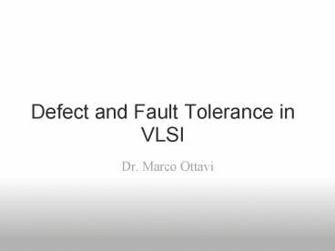 Defect and Fault Tolerance in VLSI