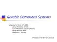 Reliable Distributed Systems PowerPoint PPT Presentation