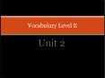 Vocabulary Level E PowerPoint PPT Presentation