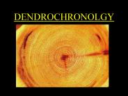 DENDROCHRONOLGY