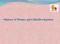 Ministry of Women and Child Development PowerPoint PPT Presentation