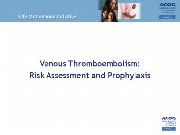 Venous Thromboembolism: