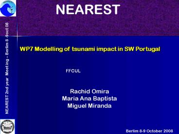 WP7 Modelling of tsunami impact in SW Portugal