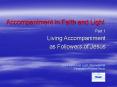Accompaniment in Faith and Light PowerPoint PPT Presentation