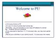 Welcome to PE! PowerPoint PPT Presentation