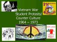 Vietnam War  Student Protests/ Counter Culture 1964  PowerPoint PPT Presentation