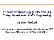 Internet Routing (COS 598A) Today: Interdomain Traffic Engineering