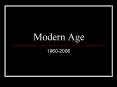 Modern Age PowerPoint PPT Presentation