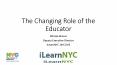 The Changing Role of the Educator PowerPoint PPT Presentation