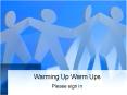 Warming Up Warm Ups PowerPoint PPT Presentation