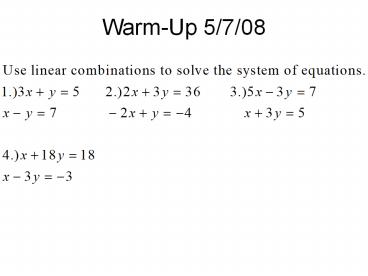 Warm-Up 5/7/08