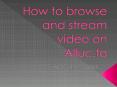 Browsing tutorial in the new Alluc site PowerPoint PPT Presentation
